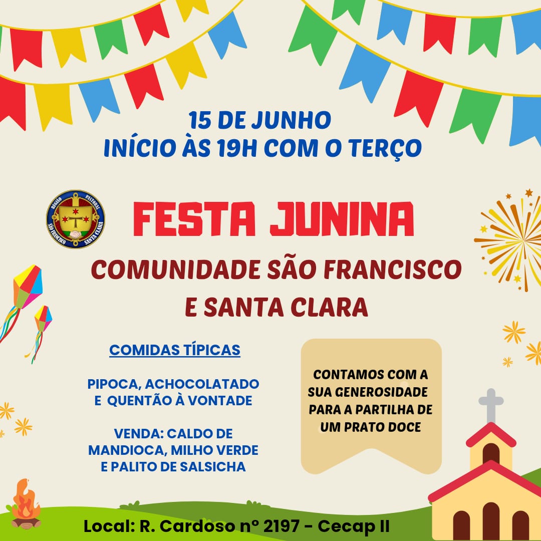 Festa Junina Comunidade São Francisco e Santa Clara